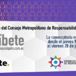Abierta convocatoria para ser miembro del Consejo Metropolitano de Responsabilidad Social Abierta convocatoria para ser miembro del Consejo Metropolitano de Responsabilidad Social