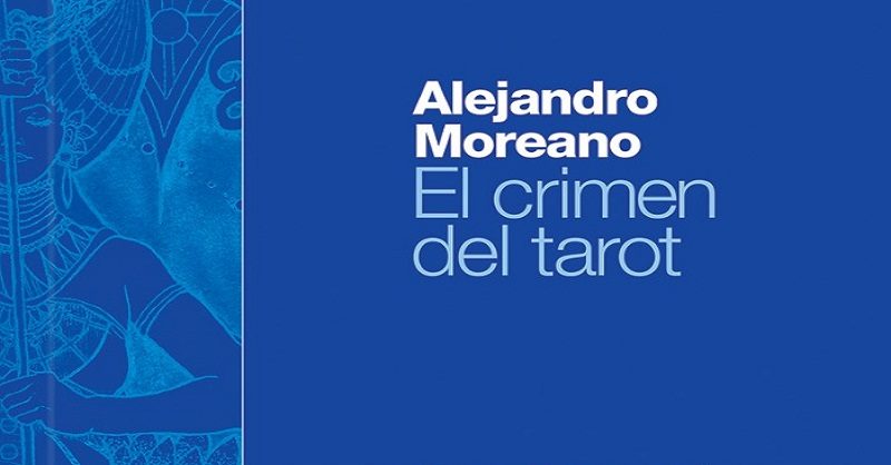 IMAGEN LIBRO CRIMEN DEL TAROT ALEJ MOREANO