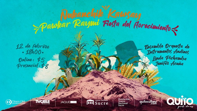 La fiesta del florecimiento: Ñukanchik Kawsay-Pawkar Raymi – Quito Informa