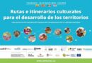 Quito participará en el Congreso ‘Rutas e itinerarios culturales para el desarrollo de los territorios’